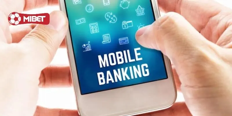 Dễ dàng nạp tiền qua tài khoản Mobile Banking bằng cách chuyển 24/7