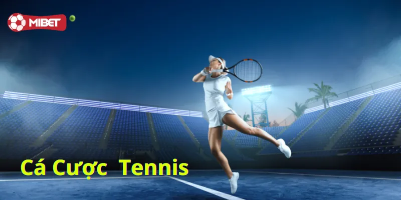 Cá Cược Tennis có gì hấp dẫn