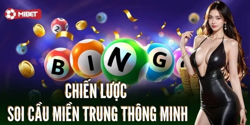 Chiến lược soi cầu miền Trung thông minh