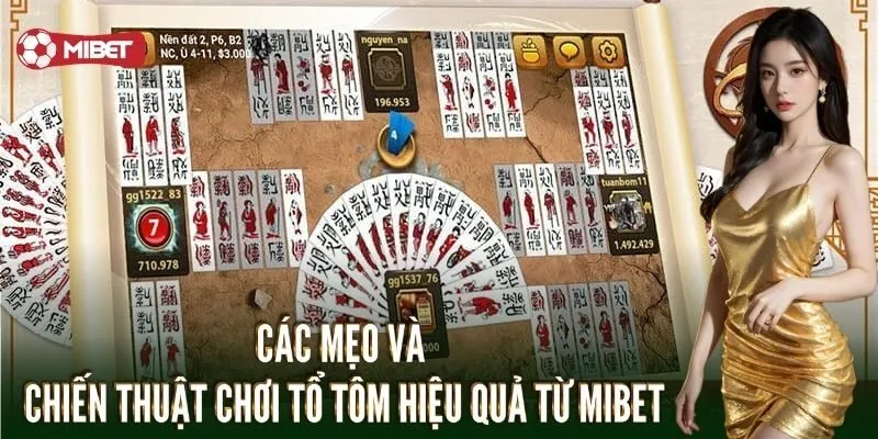 Các mẹo và chiến thuật chơi tổ tôm hiệu quả